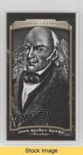 2017 Upper Deck Goodwin Champions Black & White Mini John Quincy Adams READ 3xv
