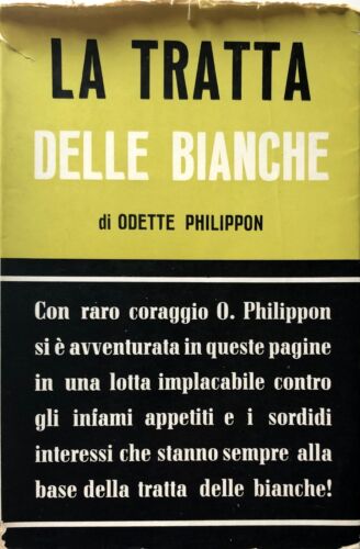 ODETTE PHILIPPON LA TRATTA DELLE BIANCHE EDIZIONI PAOLINE 1957 - Picture 1 of 1