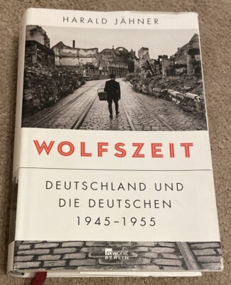 Wolfszeit von Harald Jähner