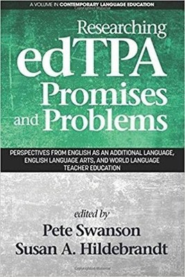 Researching edTPA Promises and Problems   Perspectives from English as an Addit 