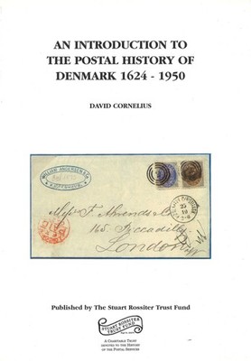 DÄNEMARK: David Cornelius: An Introduction to the Postal History of Denmark