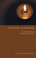 Speaking In Tongues Felicitas D. Goodman Taschenbuch Kartoniert / Broschiert