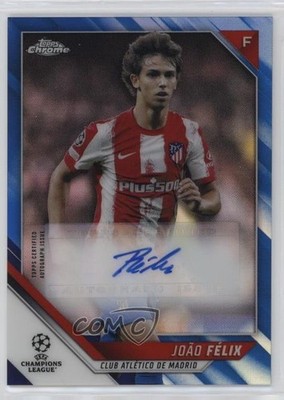 2021 Chrome UEFA Champions League Blue Refractor Joao Felix João Félix Auto 3hd