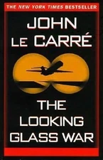 The Looking Glass War by John Le Carre