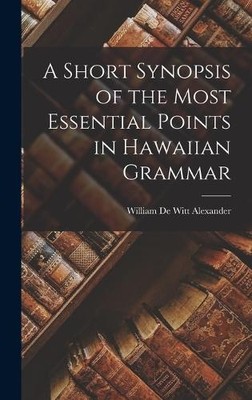 William De Witt A Short Synopsis of the Most Essential Point (Gebundene Ausgabe)