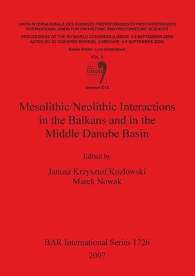 Janusz Krzysztof Kozlowski (u. a.) | Mesolithic/Neolithic Interactions in the...