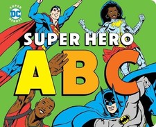Morris Katz Super Hero ABC (Board Book) DC Super Heroes