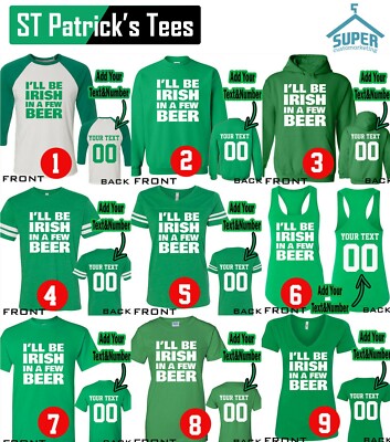 I LL BE IRISH FEW BEER St Patrick's Day Tees Beer Drinking Party Clover Shamrock