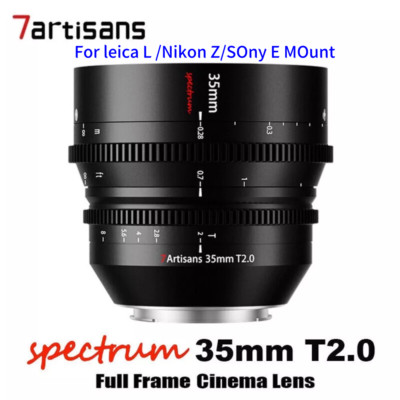7Artisans 35mm T2.0 Cine Lens Full Frame Lens for Leica L Nikon Z Sony E Mount