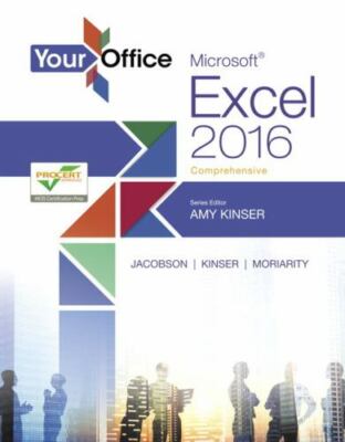 Your Office for Office 2016 Ser.: Your Office : Microsoft Excel 2016 ...
