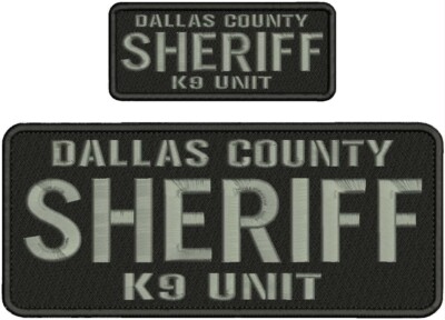 DALLAS COUNTY SHERIFF K9 UNIT EMB PATCH 4x10 AND 2x5 HOOK ON BACK GREY ON BLACK
