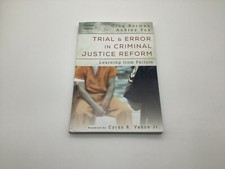 Urban Institute Press Ser.: Trial and Error in Criminal Justice Reform :...