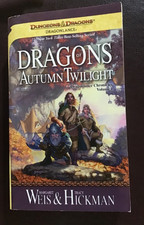 Dragons of Autumn Twilight : The Dragonlance Chronicles by Tracy Hickman and...