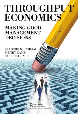 Throughput Economics: Making Good Management Decisions - Schragenheim, Eli|C...
