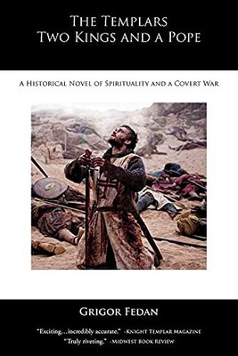 The Templars, Two Kings, and a Pope Grigor Fedan New Book 978061
