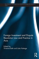 Foreign Investment And Dispute Resolution Law And Practice In Asia Bath (U. A.)