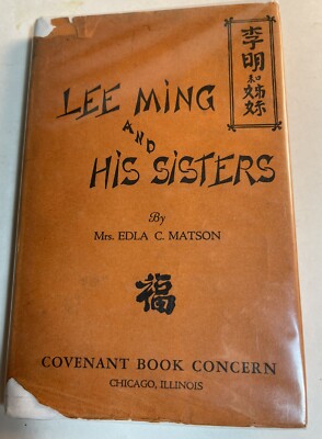 1929 ''Lee Ming and His Sisters'' by Edla C. Matson  Good First Edition Child's HC