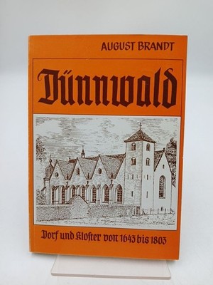 Dünnwald von der Umwandlung des Praemonstratenser Chorfrauen-Stiftes in einen mä
