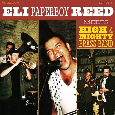 Eli Paperboy Reed = Meets High & Mighty Brass Band = CD ALBUM = RHYTHM & BLUES