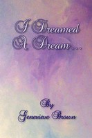 Genevieve Brown | I Dreamed A Dream... | Taschenbuch | Englisch (2011) | Xlibris