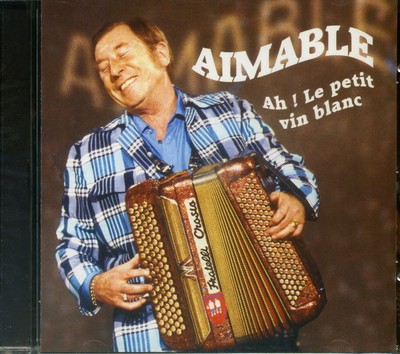 AIMABLE - Ah! Le Petit Vin Blanc (CD) - Pop Instrumental