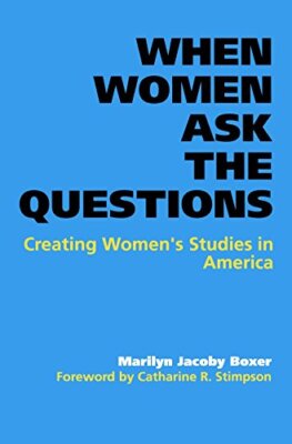 When Women Ask the Questions: Creating Women's , Boxer, Smith, Smith, Smith,-,