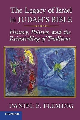 The Legacy of Israel in Judah's Bible Fleming Paperback 9781107669994