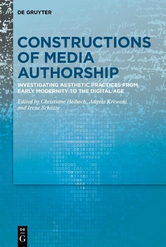 Thumbnail - Christiane Heiba Constructions Of Media Authorsh (gebundene Ausgabe)