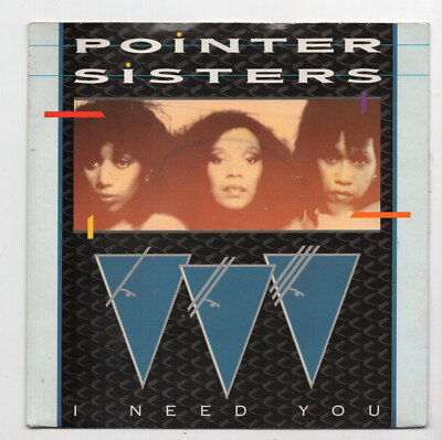 (E867) Pointer Sisters, I Need You - 1984 - 7'' vinyl