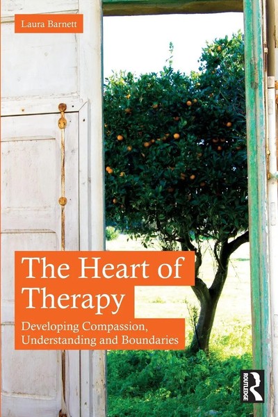 The Heart Of Therapy Developing Compassion, Understanding And Boundaries Barnett-image