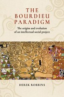 The Bourdieu Paradigm Derek Robbins Taschenbuch Kartoniert / Broschiert Englisch