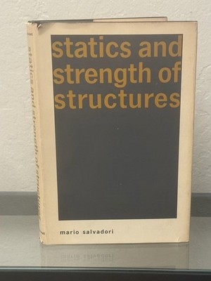 Statics and Strength of Structures by Mario Salvadori 1971 Hardcover / DJ