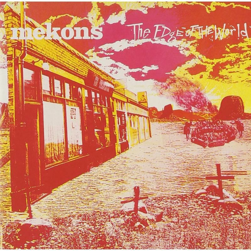 Mekons Edge of the World LP Vinyl SIN003 NEW