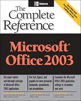 Microsoft Office 2003: The Complete Reference (Osborne Complete Reference Series