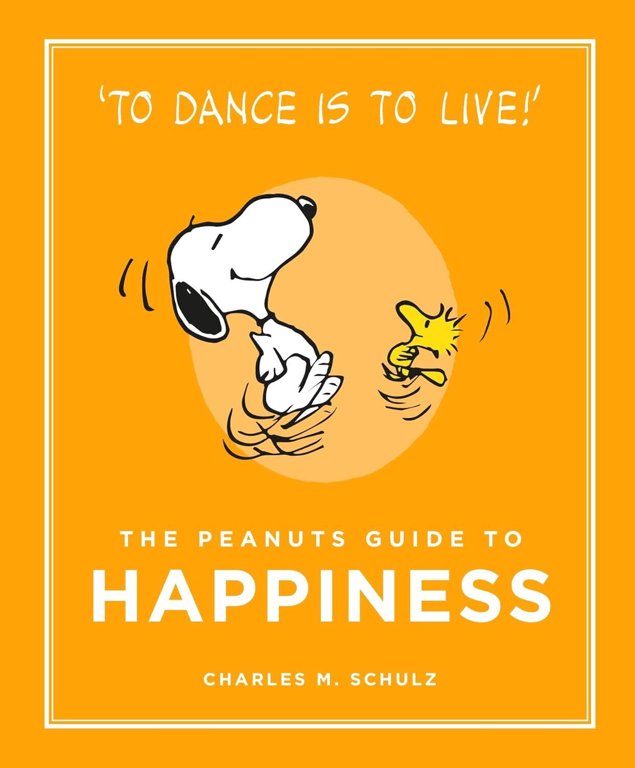 9781782113652 The Peanuts Guide to Happiness: Peanuts Guide to Life - Charles M.