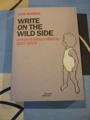 WRITE ON THE WILD SIDE LUCA BEATRICE 