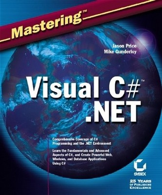 MASTERING VISUAL C# .NET By Jason Price & Mike Gunderloy *Excellent Condition*