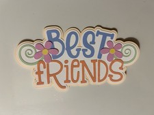 Best Friends Scrapbook Title Handmade Paper Pieced Die Cut