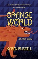 Karen Russell - Orange World - Paperback - G245Z
