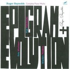 Epigram and Evolution: Complete Piano Works * by Roger Reynolds (Composer) (CD, Sep-2009, 2 Discs, Mode Records)
