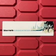 Blue Merle Burning In The Sun Promotional Album Release Sticker 7 x 2 Vtg 2000s