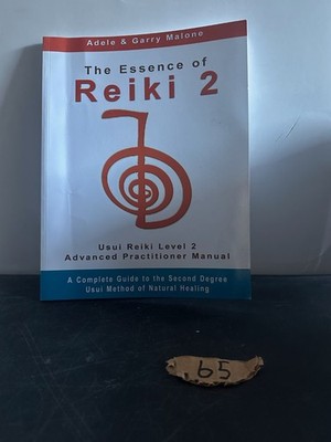 The Essence of Reiki 2 Adele & Garry Malone Usui Reiki Level 2 Manual