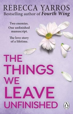 Rebecca Yarros The Things We Leave Unfinished