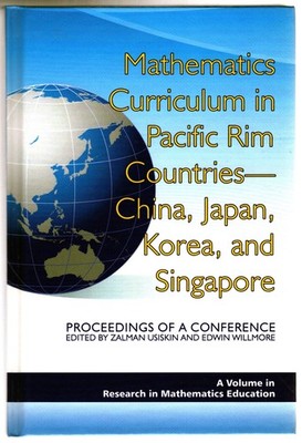 Mathematics Curriculum in Pacific Rim Countries China Japan Korea Singapore 2008