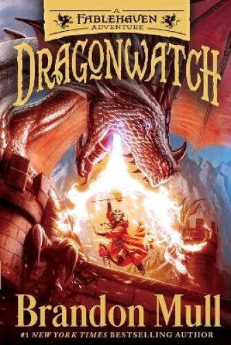 Thumbnail - Dragonwatch: A Fablehaven Adventure (dragonwatch) By Brandon Mull