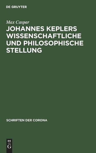 Thumbnail - Max Caspar Johannes Keplers Wissenschaftliche Un (gebundene Ausgabe)