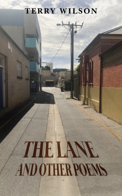 The Lane and Other Poems by Terry Wilson (Paperback Book)