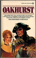 OAKHURST By Walter Reed Johnson *Excellent Condition*