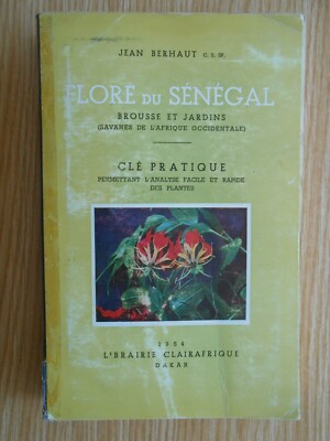 Flora du Senegal Busch und Gärten praktischer Schlüssel Jean Berhaut 1954