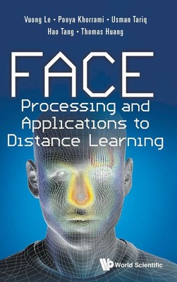 FACE PROCESSING AND APPLICATIONS TO DISTANCE LEARNING | Le Vuong | Buch | 2016